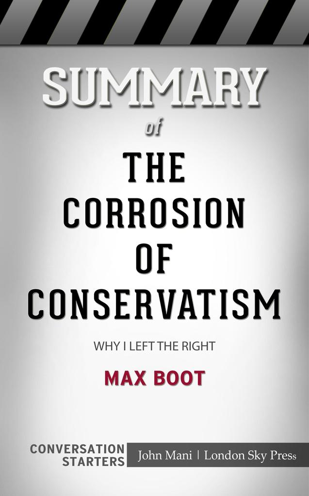 Summary of The Corrosion of Conservatism