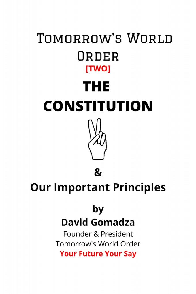 Tomorrow's World Order THE CONSTITUTION