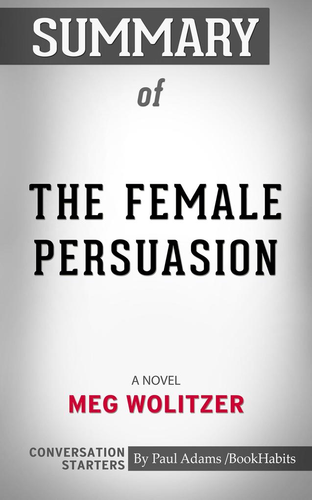 Summary of The Female Persuasion