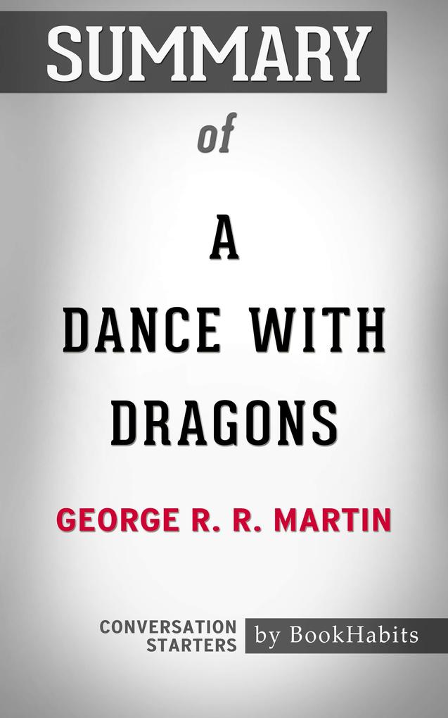 Summary of A Dance with Dragons