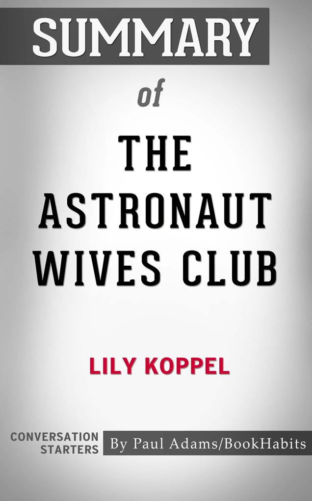 Summary of The Astronaut Wives Club