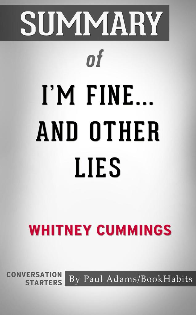 Summary of I‘m Fine...And Other Lies