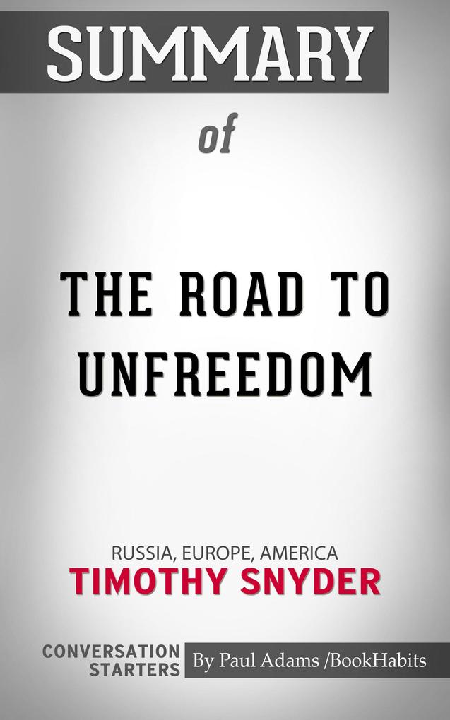 Summary of The Road to Unfreedom