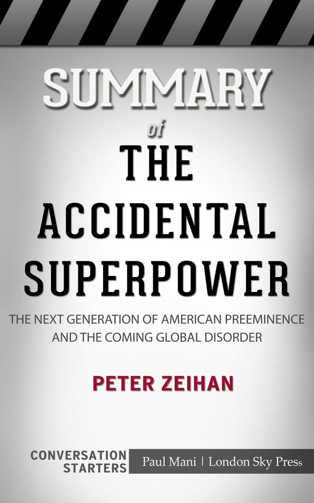 Summary of The Accidental Superpower