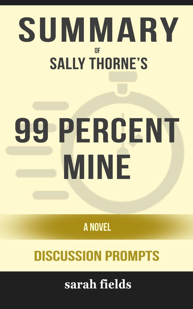 Summary: Sally Thorne‘s 99 Percent Mine