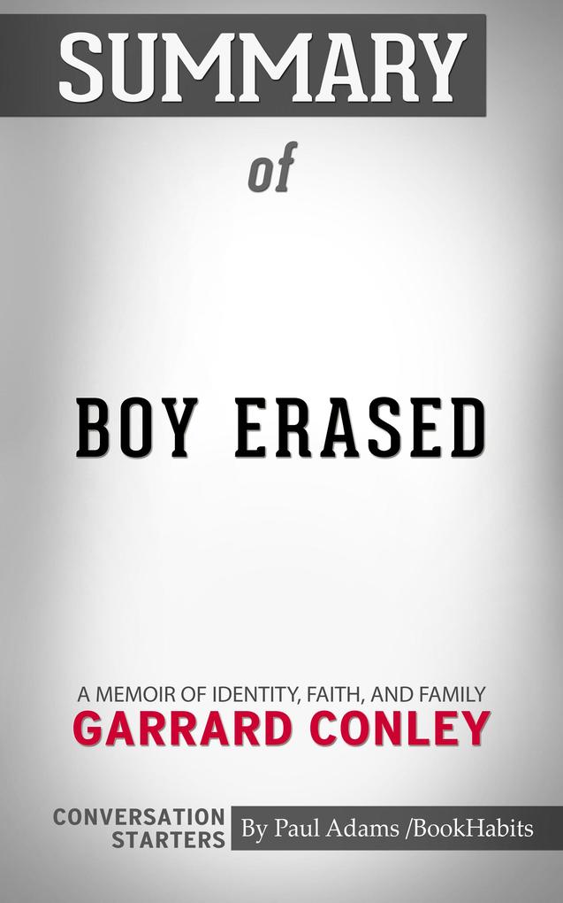 Summary of Boy Erased: A Memoir of Identity Faith and Family: Conversation Starters