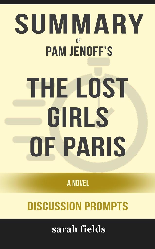 Summary: Pam Jenoff‘s The Lost Girls of Paris