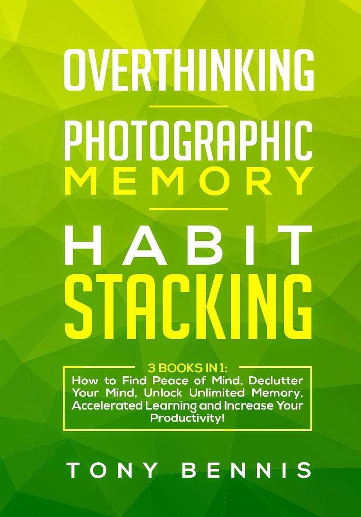 Overthinking Photographic Memory Habit Stacking3 Books in 1