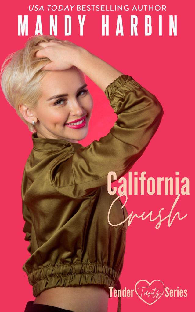 California Crush (Tender Tarts #2)