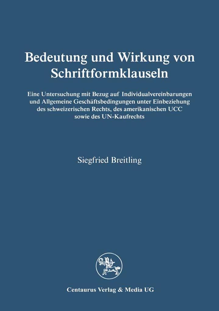 Bedeutung und Wirkung von Schriftformklauseln