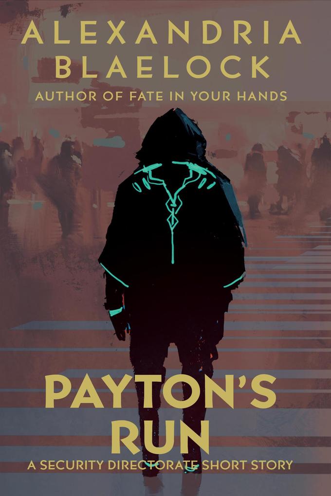 Payton‘s Run: A Security Directorate Short Story