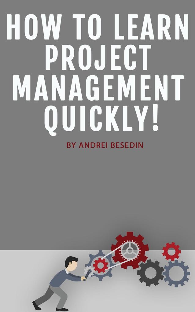 How to Learn Project Management Quickly!