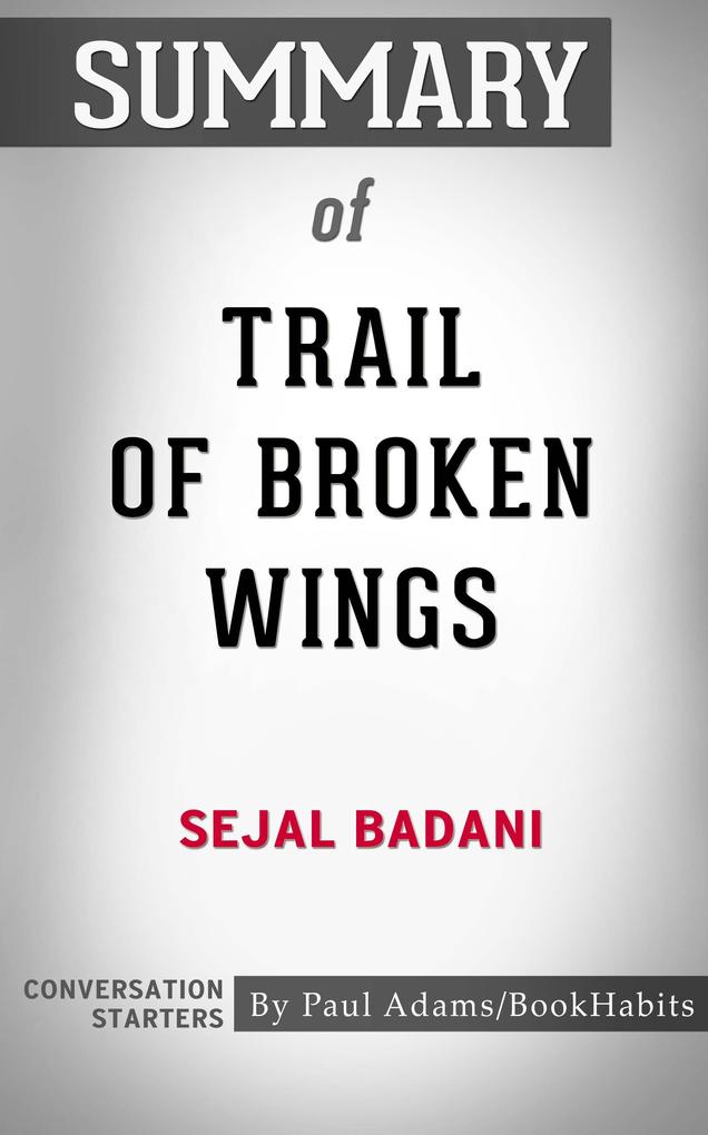 Summary of Trail of Broken Wings