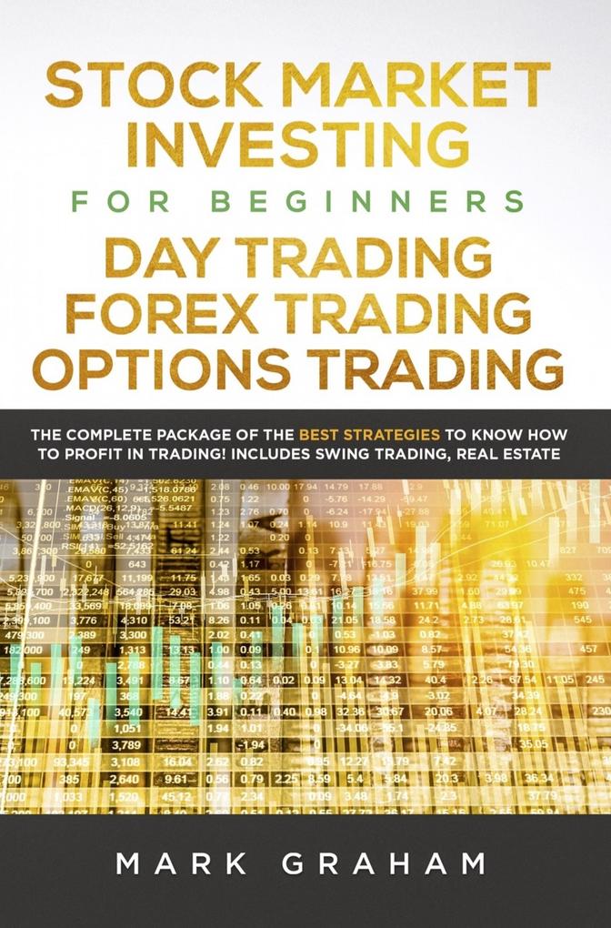 Stock Market Investing for Beginners Day Trading Forex Trading Options Trading