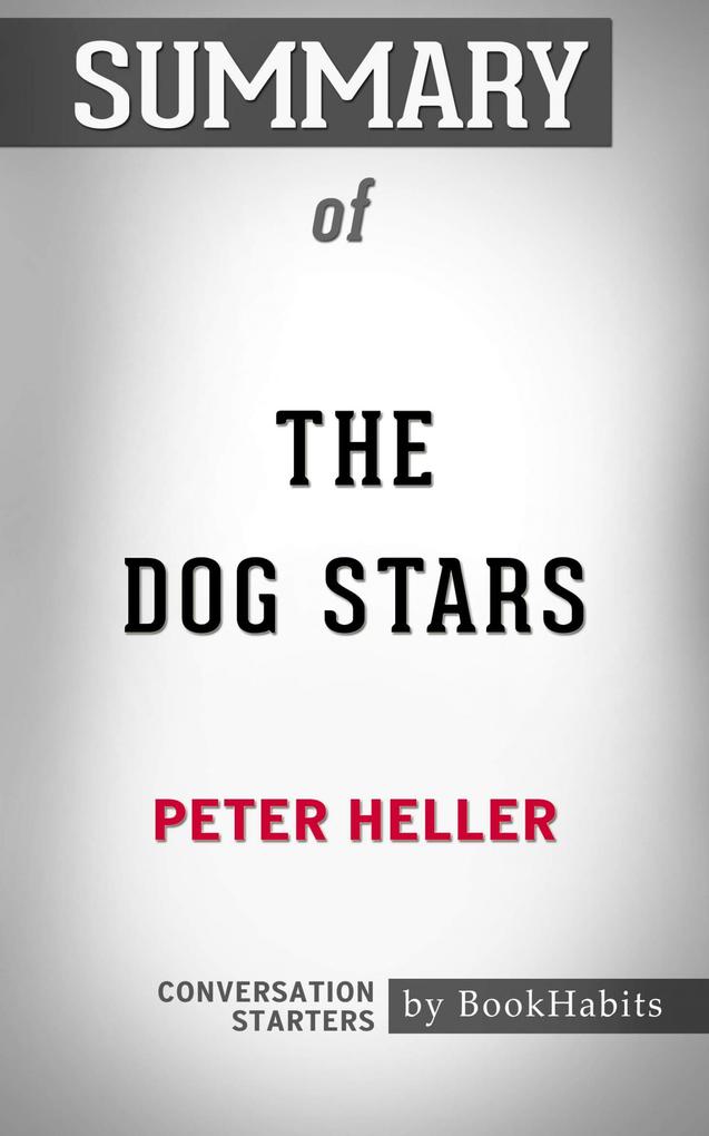 Summary of The Dog Stars