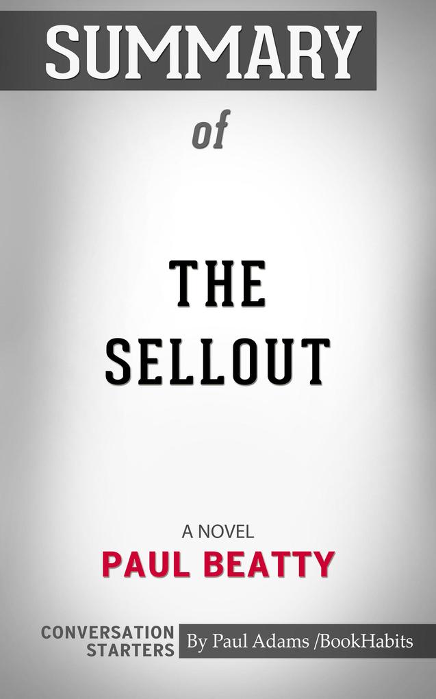 Summary of The Sellout
