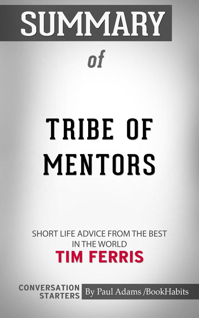 Summary of Tribe of Mentors