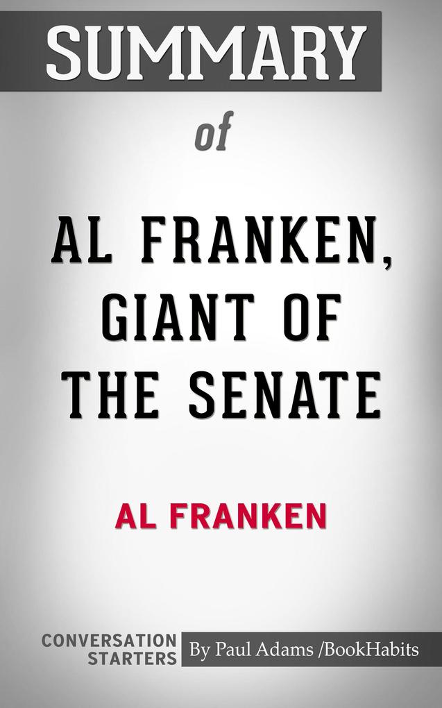 Summary of Al Franken Giant of the Senate
