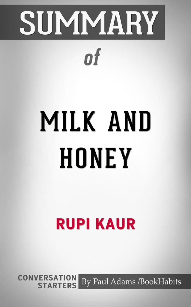 Summary of Milk and Honey