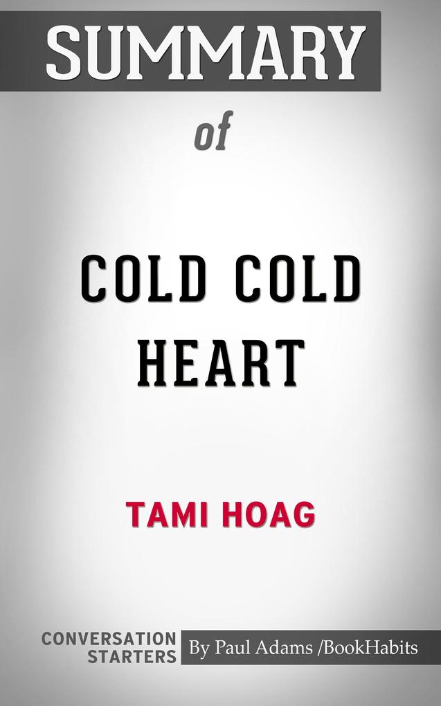 Summary of Cold Cold Heart