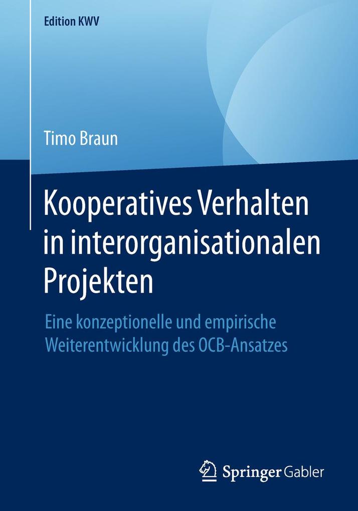 Kooperatives Verhalten in interorganisationalen Projekten