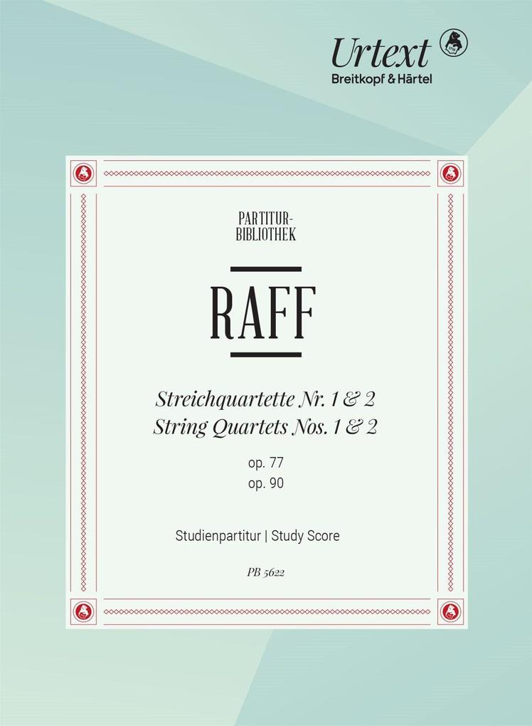 Streichquartett Nr. 1 d-moll op. 77 und Nr. 2 A-dur op. 90