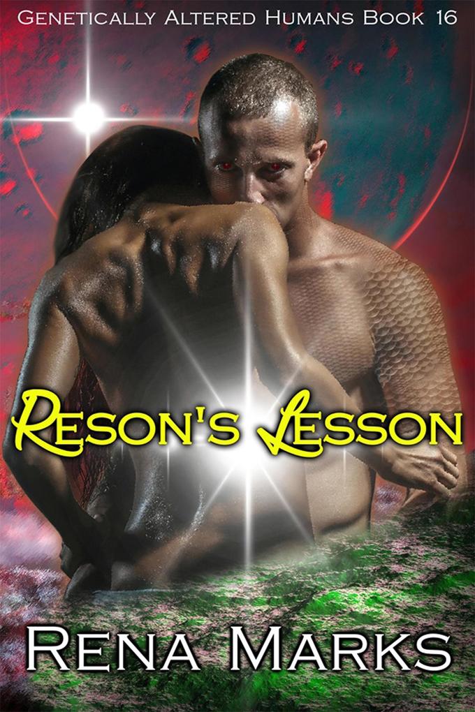 Reson‘s Lesson (Genetically Altered Humans #16)