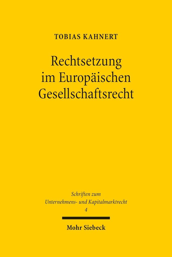 Rechtsetzung im Europäischen Gesellschaftsrecht