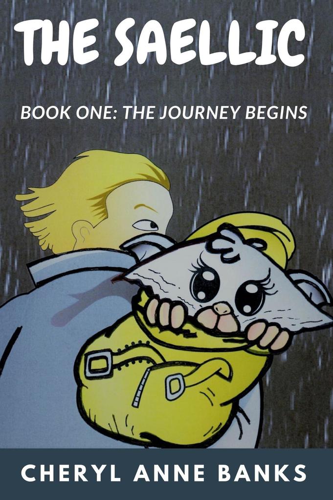 The Saellic - the Journey Begins (Book One)