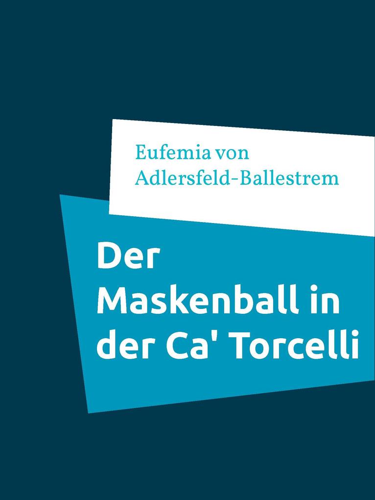 Der Maskenball in der Ca‘ Torcelli