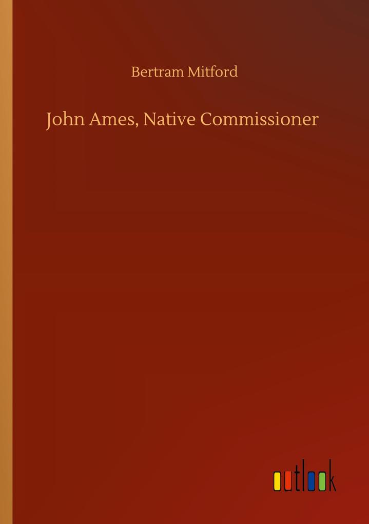 John Ames Native Commissioner
