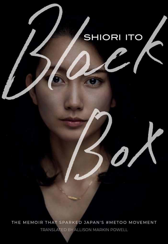 Black Box: The Memoir That Sparked Japan‘s #Metoo Movement