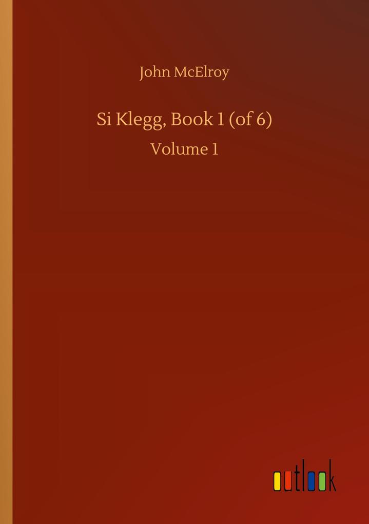 Si Klegg Book 1 (of 6)
