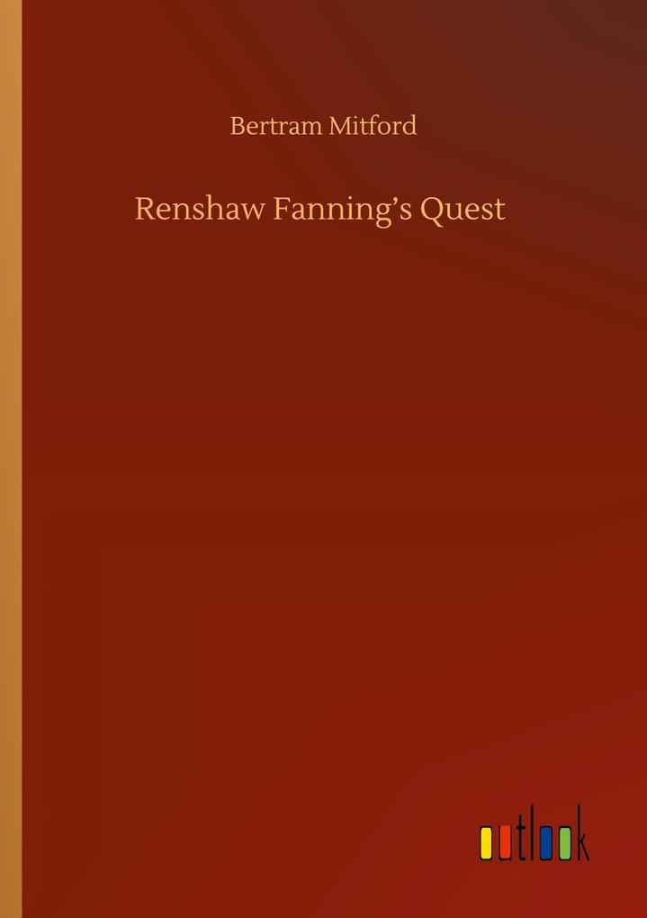 Renshaw Fanning's Quest