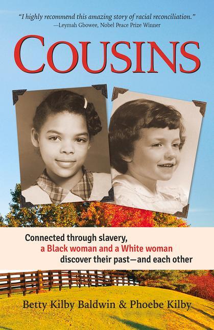 Cousins: Connected Through Slavery a Black Woman and a White Woman Discover Their Past--And Each Other