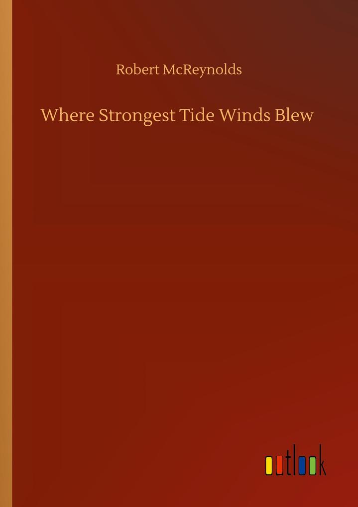 Image of Where Strongest Tide Winds Blew