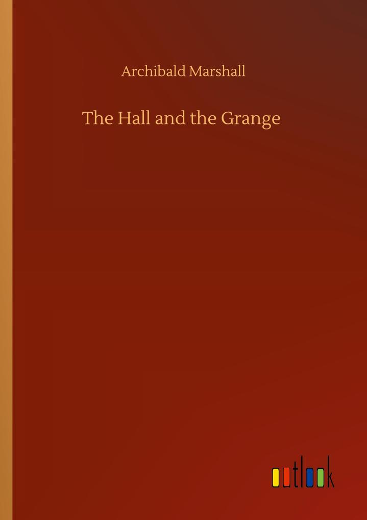 The Hall and the Grange