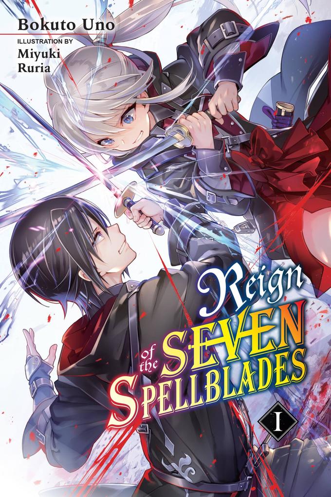 Reign of the Seven Spellblades Vol. 1 (light novel)
