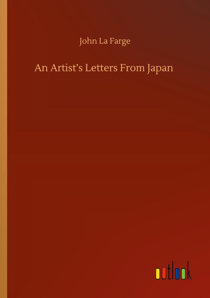 An Artist's Letters From Japan