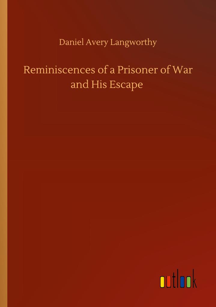 Image of Reminiscences of a Prisoner of War and His Escape