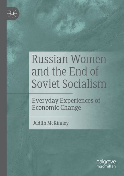 Russian Women and the End of Soviet Socialism