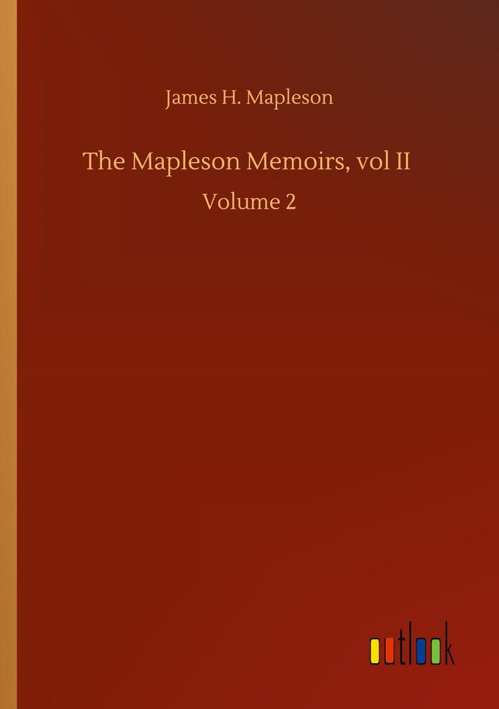 The Mapleson Memoirs vol II