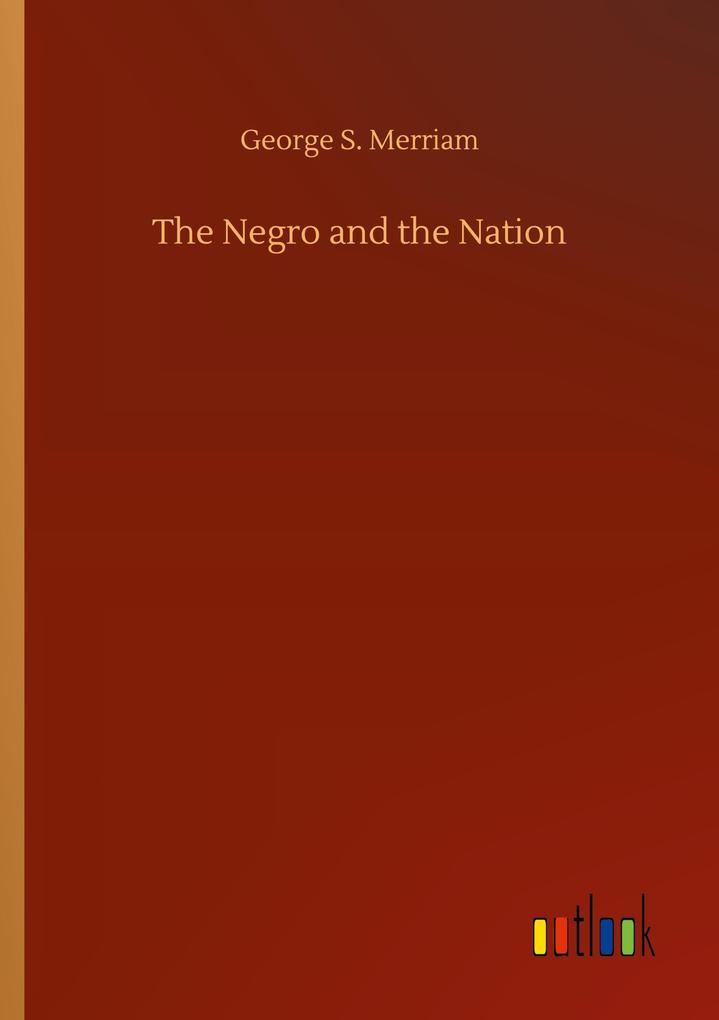 The Negro and the Nation