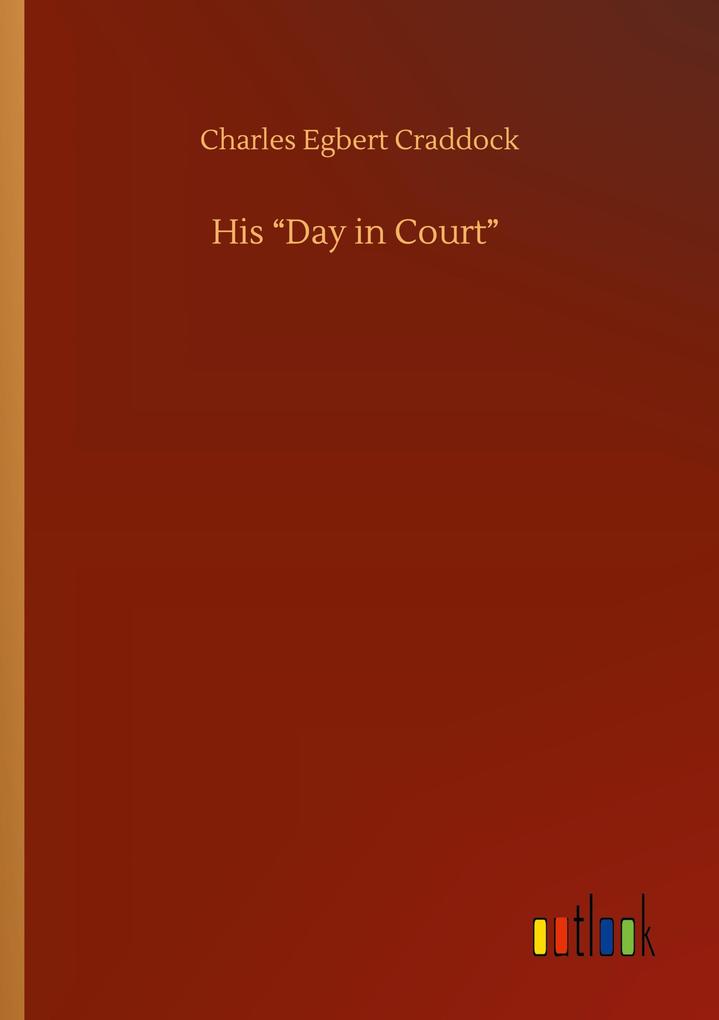 His 'Day in Court'