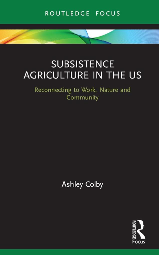 Subsistence Agriculture in the US