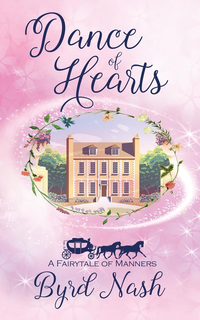 Dance of Hearts: a Cinderella Regency Romance Retelling (Historical Fantasy Fairytale Retellings #1)