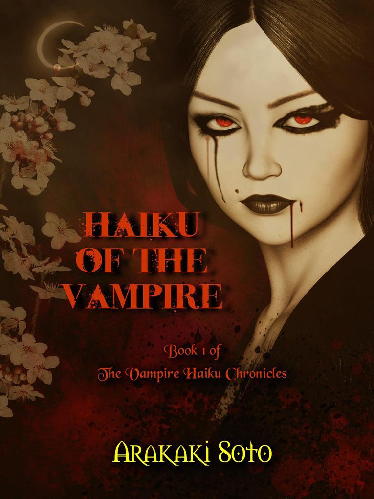 Haiku of the Vampire (The Vampire Haiku Chronicles #1)