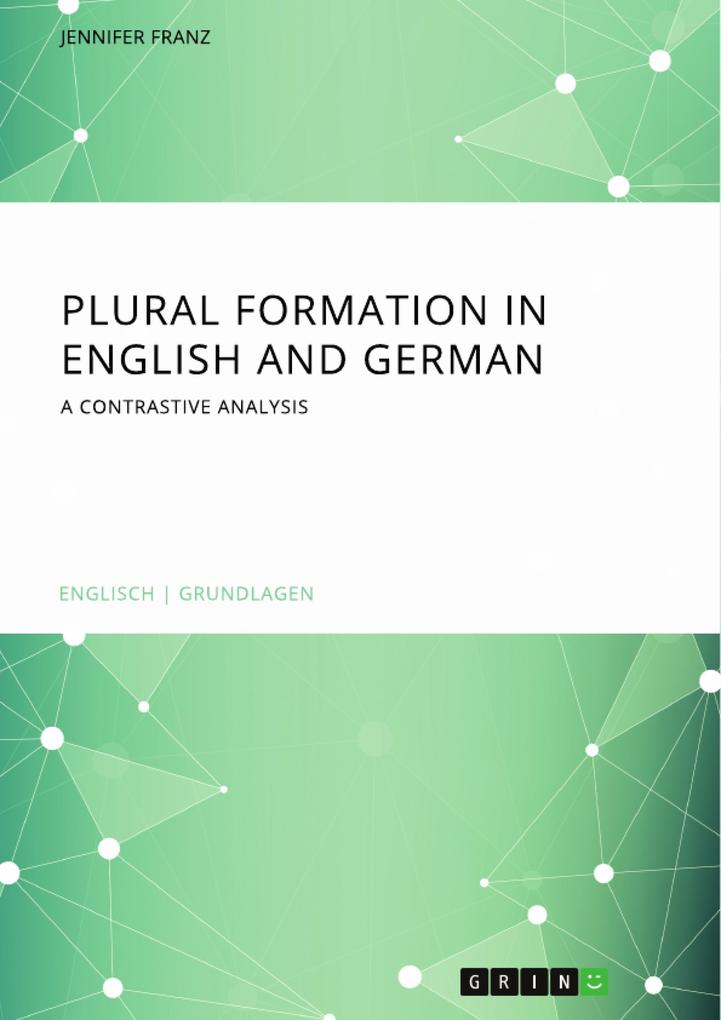 Plural Formation in English and German