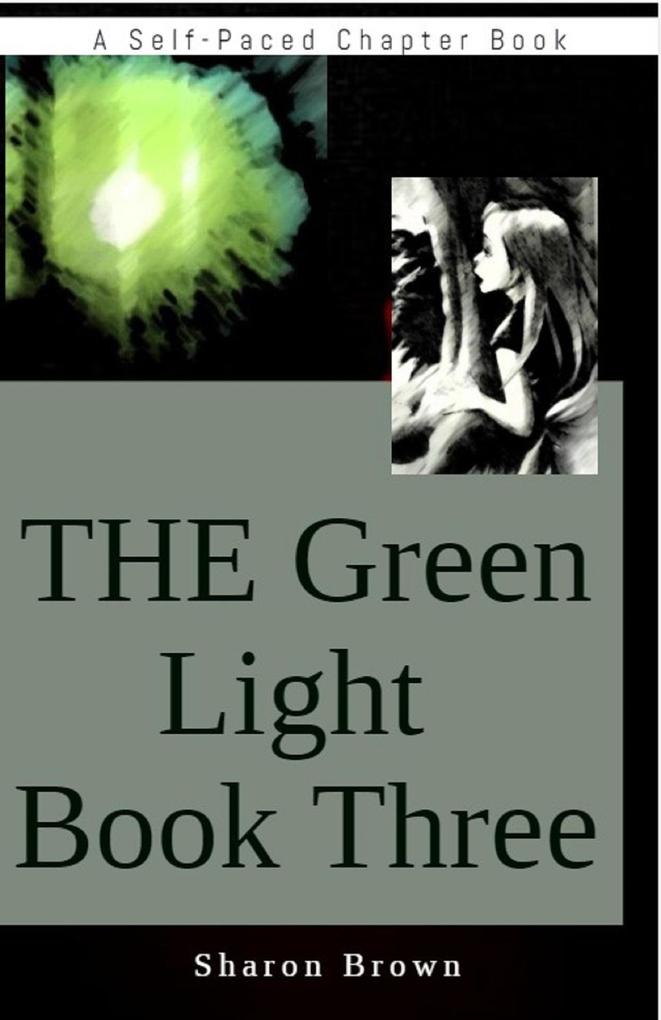 The Green Light Book Three (The Green Light Trilogy #3)