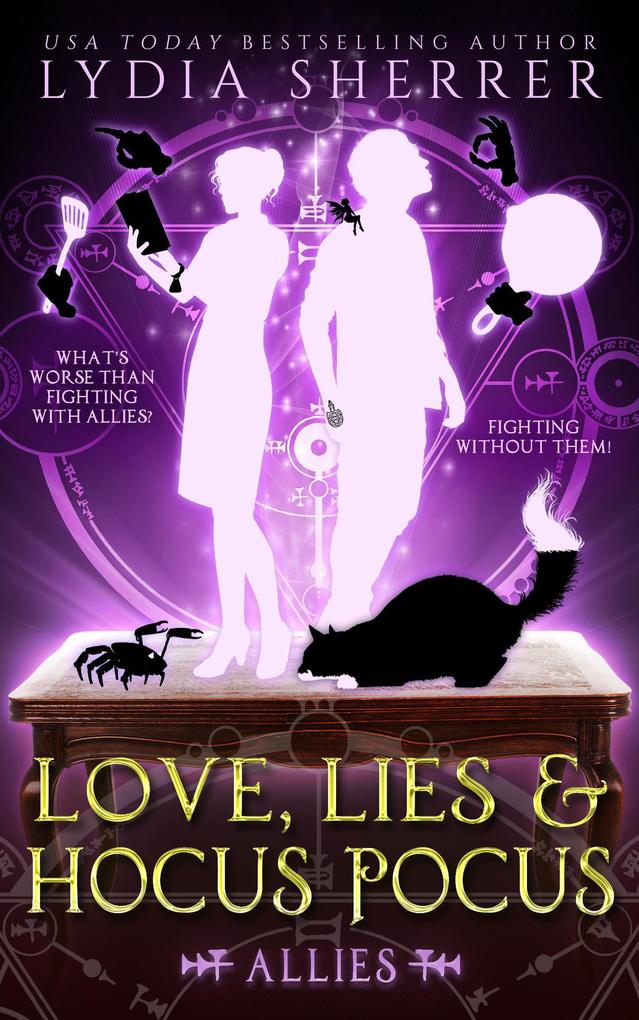 Love Lies and Hocus Pocus Allies (The  Singer Adventures #3)